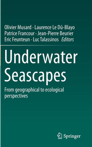 Underwater Seascapes: From geographical to ecological perspectives