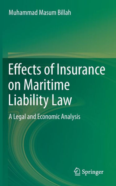 Effects of Insurance on Maritime Liability Law: A Legal and Economic Analysis