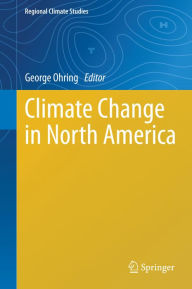 Title: Climate Change in North America, Author: George Ohring