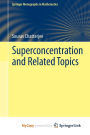 Superconcentration and Related Topics