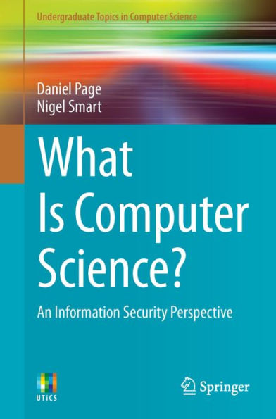 What Is Computer Science?: An Information Security Perspective