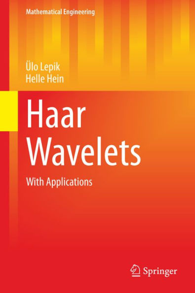 Haar Wavelets: With Applications