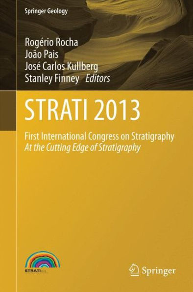 STRATI 2013: First International Congress on Stratigraphy At the Cutting Edge of