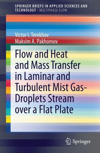 Flow and Heat Mass Transfer Laminar Turbulent Mist Gas-Droplets Stream over a Flat Plate