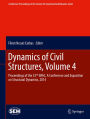 Dynamics of Civil Structures, Volume 4: Proceedings of the 32nd IMAC, A Conference and Exposition on Structural Dynamics, 2014