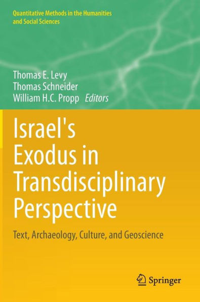 Israel's Exodus Transdisciplinary Perspective: Text, Archaeology, Culture, and Geoscience