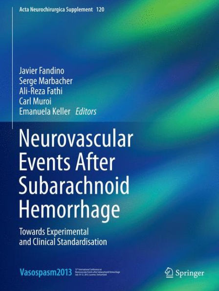 Neurovascular Events After Subarachnoid Hemorrhage: Towards Experimental and Clinical Standardisation
