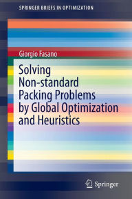 Title: Solving Non-standard Packing Problems by Global Optimization and Heuristics, Author: Giorgio Fasano