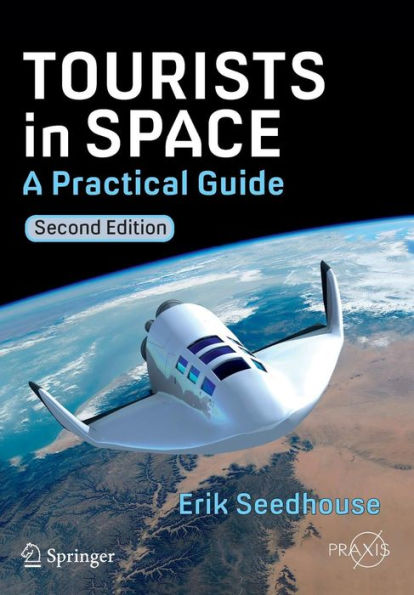 Tourists in Space: A Practical Guide / Edition 2