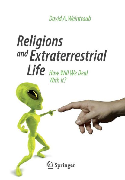 Religions and Extraterrestrial Life: How Will We Deal With It?