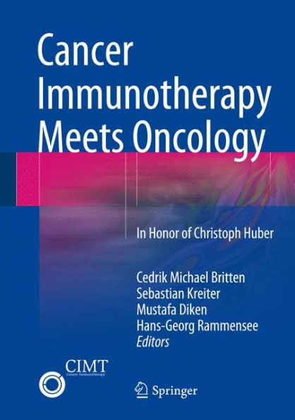 Cancer Immunotherapy Meets Oncology: In Honor of Christoph Huber