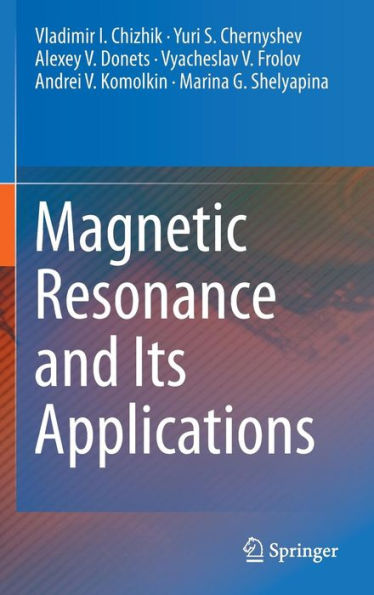 Magnetic Resonance and Its Applications