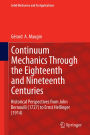Continuum Mechanics Through the Eighteenth and Nineteenth Centuries: Historical Perspectives from John Bernoulli (1727) to Ernst Hellinger (1914)