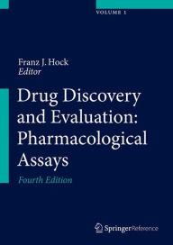Title: Drug Discovery and Evaluation: Pharmacological Assays / Edition 4, Author: Franz J. Hock