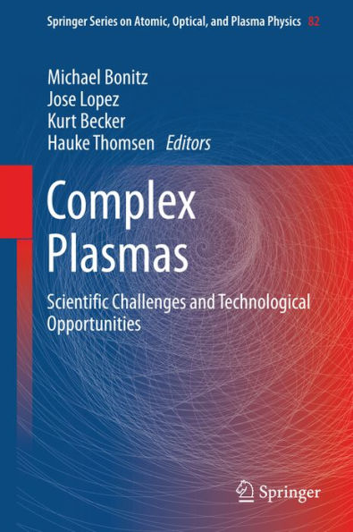 Complex Plasmas: Scientific Challenges and Technological Opportunities