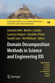 Title: Domain Decomposition Methods in Science and Engineering XXI, Author: Jocelyne Erhel