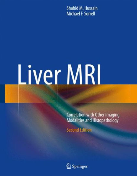 Liver MRI: Correlation with Other Imaging Modalities and Histopathology / Edition 2