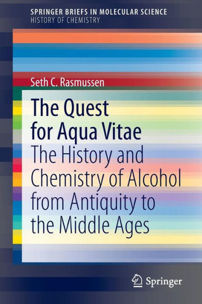 the Quest for Aqua Vitae: History and Chemistry of Alcohol from Antiquity to Middle Ages