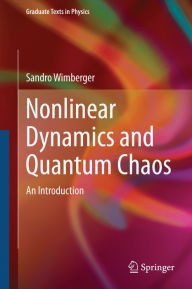 Title: Nonlinear Dynamics and Quantum Chaos: An Introduction, Author: Sandro Wimberger