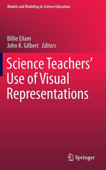 Science Teachers' Use of Visual Representations