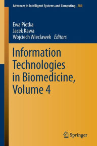 Title: Information Technologies in Biomedicine, Volume 4, Author: Ewa Pietka
