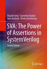 Title: SVA: The Power of Assertions in SystemVerilog, Author: Eduard Cerny