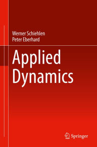 Title: Applied Dynamics, Author: Werner Schiehlen