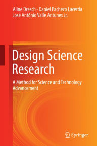 Title: Design Science Research: A Method for Science and Technology Advancement, Author: Aline Dresch
