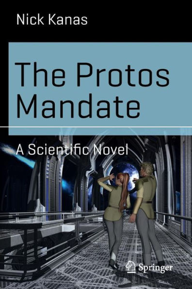 The Protos Mandate: A Scientific Novel