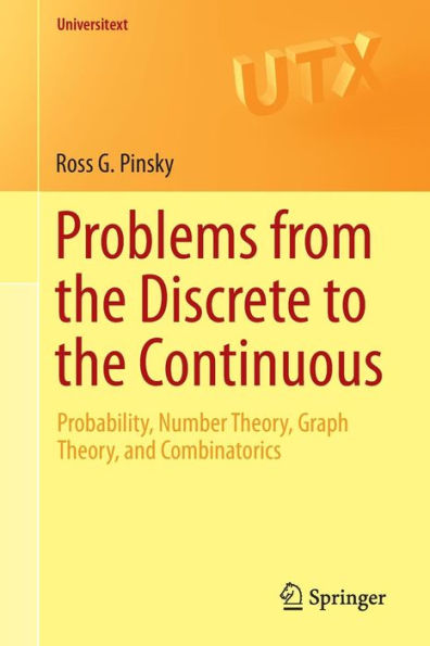 Problems from the Discrete to Continuous: Probability, Number Theory, Graph and Combinatorics