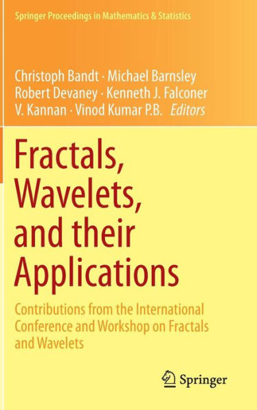 Fractals, Wavelets, and their Applications: Contributions from the International Conference Workshop on Fractals Wavelets