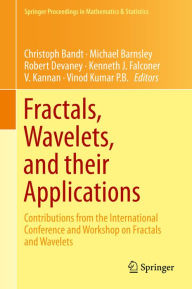 Title: Fractals, Wavelets, and their Applications: Contributions from the International Conference and Workshop on Fractals and Wavelets, Author: Christoph Bandt