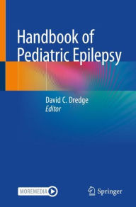 Title: Handbook of Pediatric Epilepsy, Author: David C. Dredge