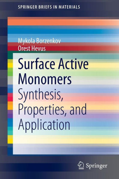 Surface Active Monomers: Synthesis, Properties, and Application