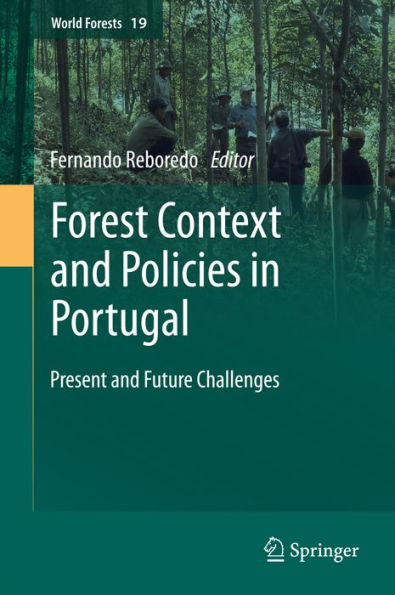 Forest Context and Policies in Portugal: Present and Future Challenges