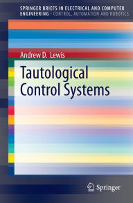 Title: Tautological Control Systems, Author: Andrew D. Lewis