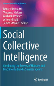 Title: Social Collective Intelligence: Combining the Powers of Humans and Machines to Build a Smarter Society, Author: Daniele Miorandi