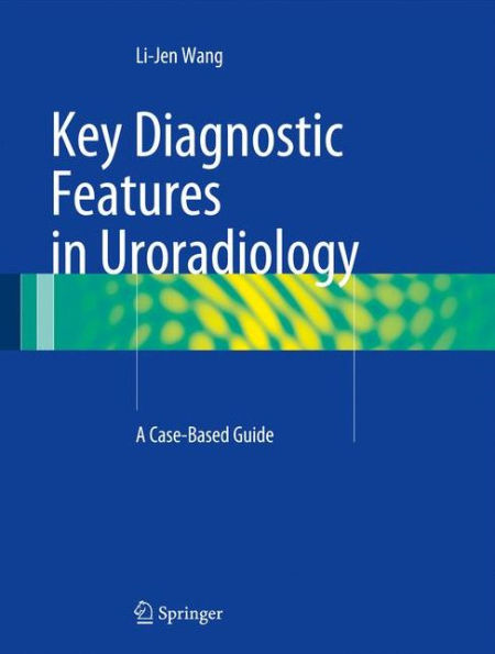 Key Diagnostic Features in Uroradiology: A Case-Based Guide