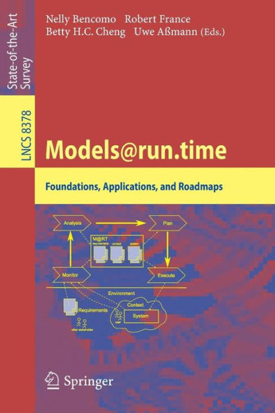 Models@run.time: Foundations, Applications, and Roadmaps