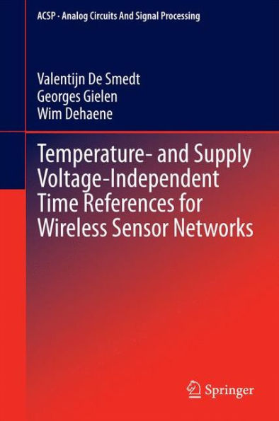 Temperature- and Supply Voltage-Independent Time References for Wireless Sensor Networks