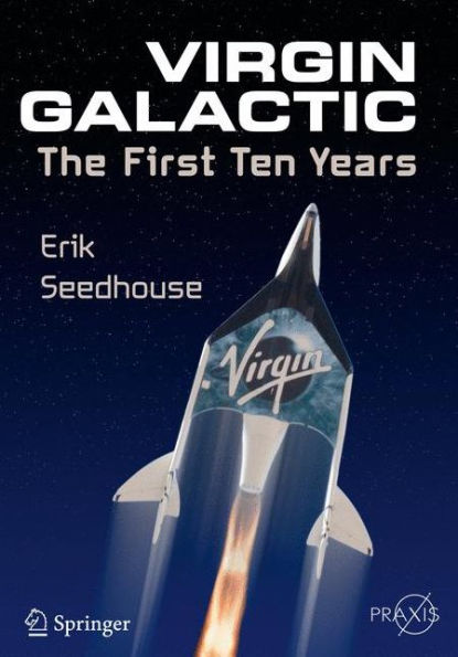 Virgin Galactic: The First Ten Years