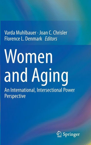 Women and Aging: An International, Intersectional Power Perspective