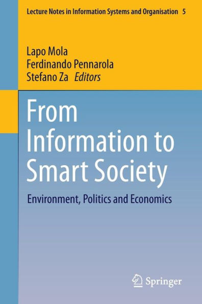 From Information to Smart Society: Environment, Politics and Economics