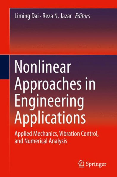 Nonlinear Approaches Engineering Applications: Applied Mechanics, Vibration Control, and Numerical Analysis