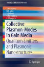 Collective Plasmon-Modes in Gain Media: Quantum Emitters and Plasmonic Nanostructures