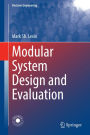 Modular System Design and Evaluation