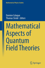 Title: Mathematical Aspects of Quantum Field Theories, Author: Damien Calaque