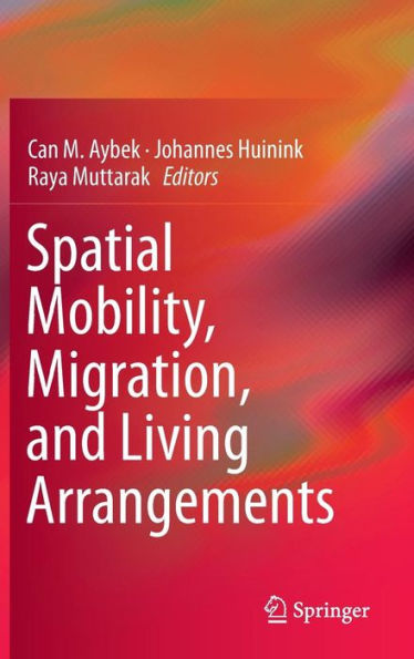 Spatial Mobility, Migration, and Living Arrangements