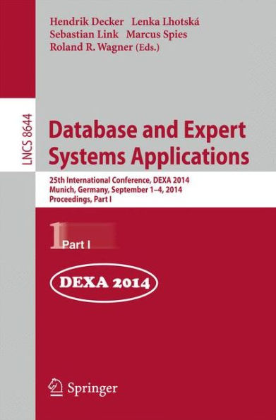 Database and Expert Systems Applications: 25th International Conference, DEXA 2014, Munich, Germany, September 1-4, 2014. Proceedings, Part I