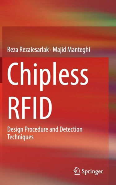 Chipless RFID: Design Procedure and Detection Techniques